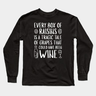 Every Box Of Raisins Long Sleeve T-Shirt